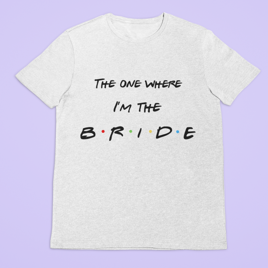 The one where I am the Bride